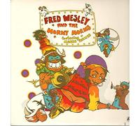 Fred Wesley & The Horny Horns - A Blow For Me, A Toot To You