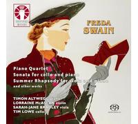 Freda Swain • Summer Rhapsody for viola and piano, Sonata for cello and piano, Piano Quartet and other works [SACD Hybrid Multi-Channel]