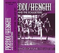 FREDDI / HENGHI AND THE SOULSETTERS - Crown Princes of Funk : The Last Set