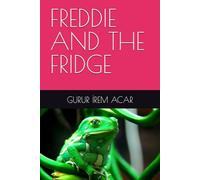 FREDDIE AND THE FRIDGE