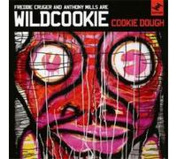 Freddie Cruger & Anthony Mills Are Wildcookie Cookie Dough (CD) Album