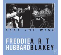 Freddie Hubbard & Art Blakey Feel the Wind (Vinyl) (PRESALE 04/09/2026)