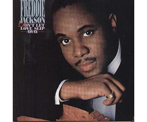 Freddie Jackson - Don't Let Love Slip Away (1988) [Import]