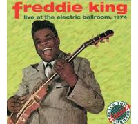 Freddie King - Live at The Electric Ballroom [Import]