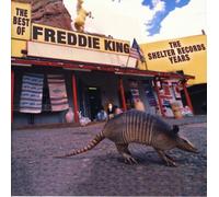 Freddie King - The Best Of The Shelter Years [New CD]