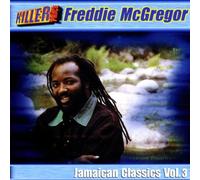 Freddie Mcgregor - Jamaican Classics Vol.3 [Import]