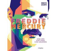 Freddie Mercury - 1946-1991 - Une Voix, Une Légende