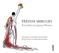 Freddie Mercury Ein Leben in eigenen Worten: Mit e. Vorw. v. Freddies M (Relié)