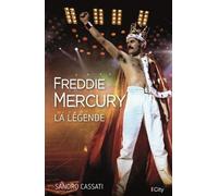 Freddie Mercury - La Légende