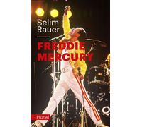 Freddie Mercury - Selim Rauer - Hachette Pluriel Reference - Poche - Biographie