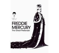 Freddie Mercury : The Great Pretender