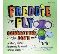 Freddie the Fly: Connect the Dots: A Story about Learning to Read Social Cues - [Version Originale] Inconnu (Auteur)