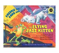 Freddie The Frog And The Flying Jazz Kitten
