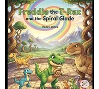 Freddie the T-Rex and the spiral glade