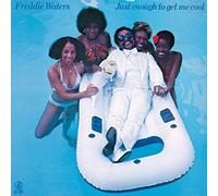 Freddie Waters - Just Enough to Get Me Cool [Import]