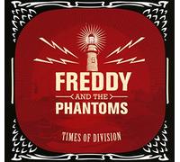Freddy and the Phantoms – Times of Division – Import