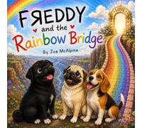 Freddy and the Rainbow Bridge
