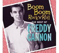 Freddy Cannon – Boom Boom Rock 'n' Roll: The Best Of Freddy Cannon – CD