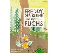 Freddy, der kleine große Fuchs