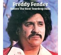 Freddy Fender - Before The Next Teardrop Falls