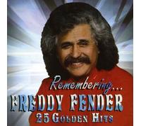 Freddy Fender - Remembering...25 Golden Hits [Cd]