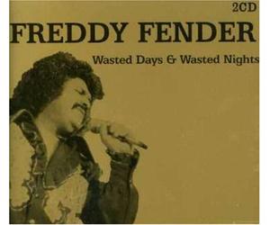 Freddy Fender - Wasted Days & Wasted Nights