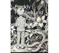 Freddy Frechen und der Hüter der Schwelle