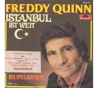Freddy Quinn - Istanbul Ist Weit [Vinyl Single 7'']