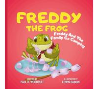 Freddy The Frog: Freddy and the Family Go Camping