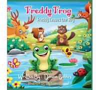 Freddy The Frog - Freddy Leaves The Bog