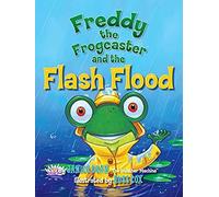 Freddy The Frogcaster And The Flash Flood