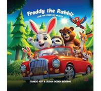 Freddy the Rabbit and The Price of Wealth