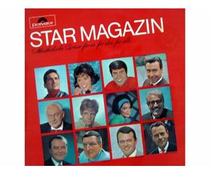 Freddy, Wencke Myhre, Roy Black, Peter Alexander, Willy Schneider, Thomas Fritsch, Conny Francis, Willy Millowitsch, Fritz Schulz-Reichel, James Last, Max Greger, Bert Kaempfert - Star Magazin - Musikalische Grüsse für sie, für ihn, für alle