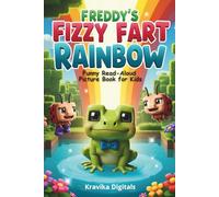 Freddy's Fizzy Fart Rainbow: Funny Picture Book for Kids with activities - Coloring, jokes, poems & more| 5 min Read-Aloud