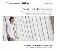 Frederic Belli - Trombone. Oeuvres de Berio, Rabe, Martin, Delerue, Rota.