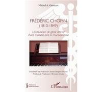 Frédéric Chopin (1810–1849) – Un musicien de génie atteint de la mucoviscidose – L'Harmattan
