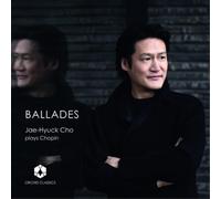 Jae-Hyuck Cho – Ballades de Chopin – CD – Orchid