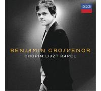 Benjamin Grosvenor - Chopin / Liszt / Ravel