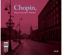Chopin – Concertos pour piano, Préludes – Edel