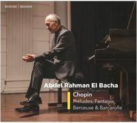 Chopin: Préludes, Fantaisie, Berçeuse et Barcarolle
