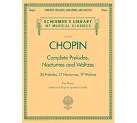 Frederic Chopin Complete Preludes, Nocturnes And Waltzes (Updated Ed)