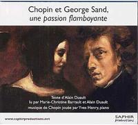 Frédéric Chopin - George Sand Une Passion Flamboyante