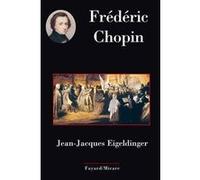 Frederic chopin Jean-Jacques Eigeldinger (Auteur)