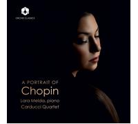 Frederic Chopin Lara Melda/Carducci Quartet: A Portrait of Chopin (CD) Album