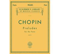 Frédéric Chopin: Préludes Op. 28 et Op. 45 - Partition pour piano solo | Édition Rafael Joseffy avec doigtés, commentaires historiques et analytiques, notation standard | Niveau avancé