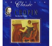 FRÉDÉRIC CHOPIN - The Best Of Chopin / adventure Classic