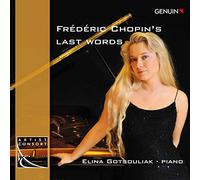 Frédéric Chopin's Last Words. Gotsouliak.