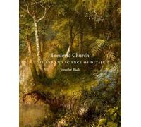 Frederic Church: The Art and Science of Detail