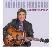 FREDERIC FRANCOIS - Chanteur d'Amour