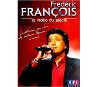 Frédéric François - La Vidéo du siècle E